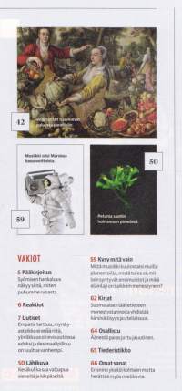 Tiede N:o 4/2024. Menneisyyden suuret mysteerit. Autisteilla on oma kieli. Kesäkukka loistaa pimeässä. Katso muut artikkelit kuvista