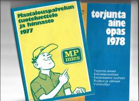 Maatalouspalvelun tuoteluettelo ja hinnasto 1977 sekä torjunta-aine opas 1978 yht 2 kpl