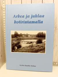 Arkea ja juhlaa kotirintamalla