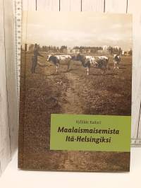 Maalaismaisemista Itä-Helsingiksi