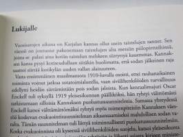 Karjalan kannaksen evakuointi - Evakuointisuunnitelmat 1922-1944 ja evakuointien karu todellisuus