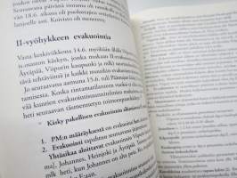 Karjalan kannaksen evakuointi - Evakuointisuunnitelmat 1922-1944 ja evakuointien karu todellisuus