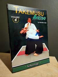 Takemusu Aikido Volume 4