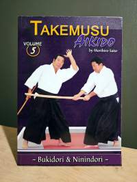 Takemusu Aikido Volume 5