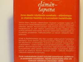 Zone elämäntapana