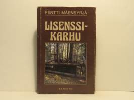 Lisenssikarhu ja muutamia muitakin metsässä mietittyjä eräjutelmia