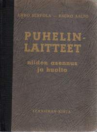 Puhelinlaitteet. Niiden asennus ja huolto
