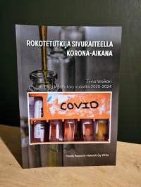 Rokotetutkija sivuraiteilla korona-aikana
