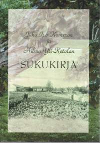 Juha Iso-Komeron ja Hilma Yli-Ketolan sukukirja