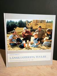 Länsiluoteesta tuulee - Ronkankulmalaisten historiaa aikavälillä 1922-2005