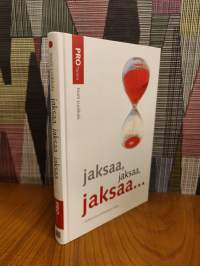 Jaksaa, jaksaa, jaksaa : työhyvinvointitaitojen kirja