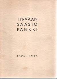 Tyrvään Säästöpankki 1876-1936