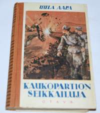 Kaukopartion seikkailuja