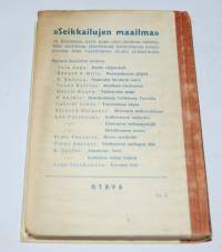 Kaukopartion seikkailuja