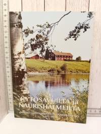Kytösavuilta ja naurishalmeilta