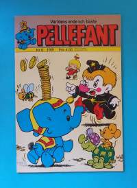 Pellefant 6/1981 - Världens ende och bäste. (Sarjakuvat, ulkomaalaiset sarjakuvalehdet, sopiva keräilykappaleeksi, Pellefantti)