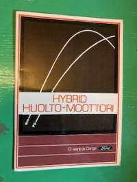 Hybrid huolto-moottori D-sarja ja Cargo / Ford