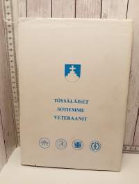 Töysäläiset sotiemme veteraanit : 1918, 1939-1940, 1941-1945