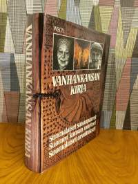 Vanhankansan kirja : Suomalaiset sananparret, Suomen kansan murteet, Suomalaiset arvoitukset