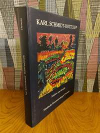 Karl Schmidt-Rottluff - Malerei und Grafik: Bestandskatalog I der Sammlung Malerei und Plastik und des Graphik-Kabinetts der Städtischen Kunstsammlungen Chemnitz