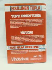 Yövuoro, Tunti ennen tuhoa