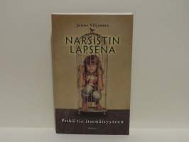 Narsistin lapsena - Pitkä tie itsenäisyyteen