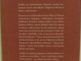 Lahja - Vaihdannan muodot ja periaatteet arkaaisissa yhteiskunnissa
