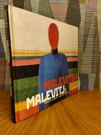Kazimir Malevitsh : henkisyys ja muoto = Kazimir Malevich : spirituality and form
