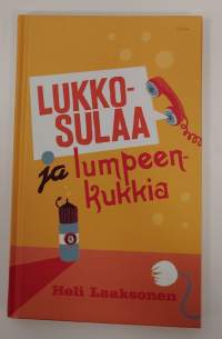Lukkosulaa ja lumpeenkukkia
