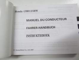 Honda CBR 125RW Manuel du Conducteur / Fahrer-Handbuch / Instruktieboek -käyttöohjekirja ranska - saksa - hollanti