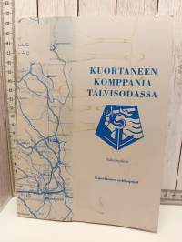 Kuortaneen komppania talvisodassa (näköispainos)