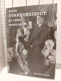 Eeron evakkoreissut ja vähän muutakin