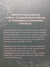 Satu Silvo &amp; Silvoplee : Elinvoimaa kasvisruoasta