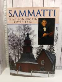 Sammatti : Elias Lönnrotin kotipitäjä