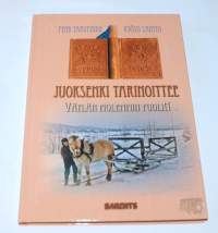 Juoksenki tarinoittee : väylän molemmin puolin