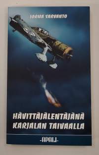 Hävittäjälentäjänä Karjalan taivaalla