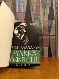 Synkkä yksinpuhelu 1-2 : päiväkirjan lehtiä vuosilta 1941-1944