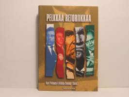 Pelkkää retoriikkaa - Tutkimuksen ja politiikan retoriikat