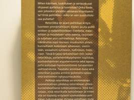 Pelkkää retoriikkaa - Tutkimuksen ja politiikan retoriikat