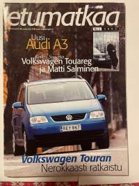 Etumatkaa 2003 nr 2 - Asiakaslehti, Volkswagen Touran, uusi Audi A3, Volkswagen Touareg ja liitteet