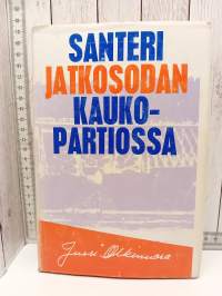 Santeri jatkosodan kaukopartiossa
