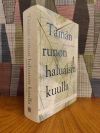 Tämän runon haluaisin kuulla : kaikkien aikojen rakastetuimmat