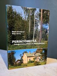 Perintömetsä : sukupolvenvaihdos ja yhteisomistus