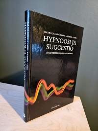 Hypnoosi ja suggestio lääketieteessä ja psykologiassa