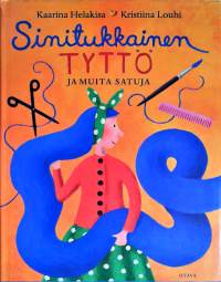 Sinitukkainen tyttö ja muita satuja