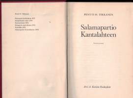 Pentti H. Tikkanen / Salamapartio Kantalahteen. 1-painos 1976