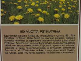 150 vuotta psykiatriaa - Lapinlahden sairaalan historia 1841-1991