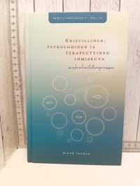 Kristillinen, Psykologinen ja Terapeuttinen Ihmiskuva sielunhoitoterapiassa
