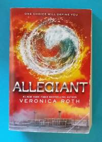 Allegiant - One choice will define you.  (Fantasia, Outolintu, Uskollinen)