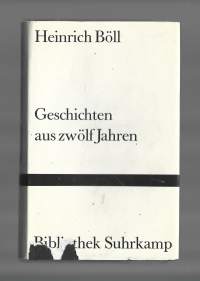 Heinrich Böll/Geschichten aus zwölf Jahren